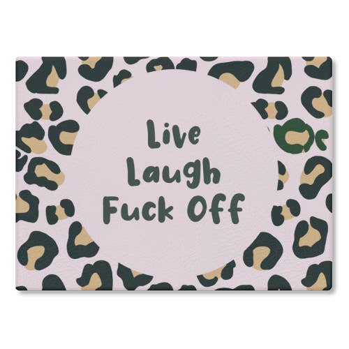 Chopping Board 'Live Laugh Leopard Print - EMPORIUM WORTHING