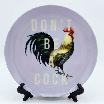 Don't Be a Cock 10" Ceramic Plate - EMPORIUM WORTHING