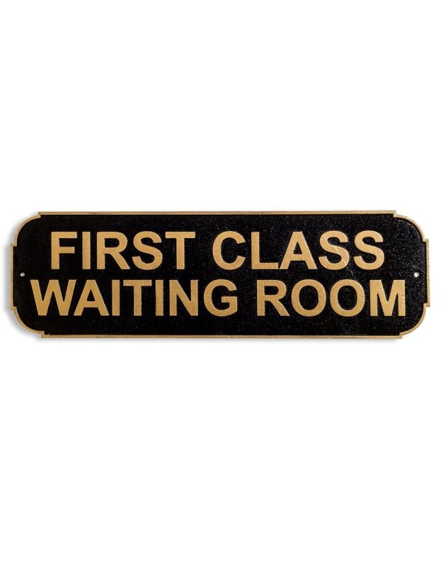 First Class Waiting Room Sign - EMPORIUM WORTHING