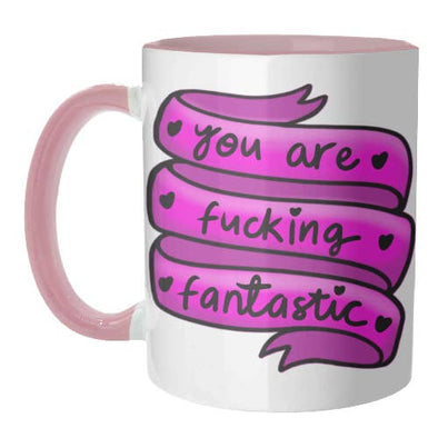 Mug 'You Are Fucking Fantastic ' - EMPORIUM WORTHING